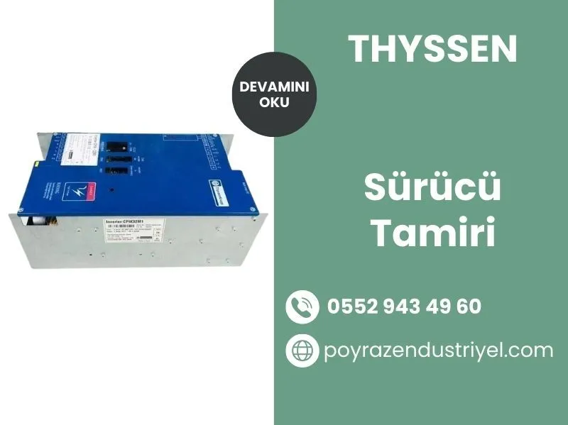 Thyssen Sürücü Tamiri
